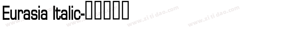 Eurasia Italic字体转换